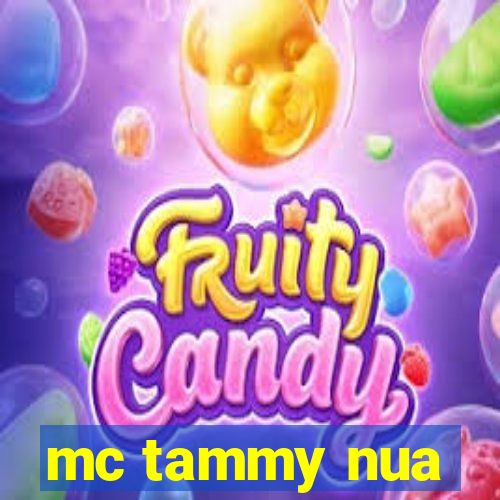 mc tammy nua